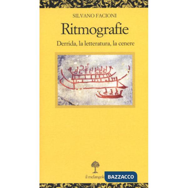 Ritmografie. Derrida, la letteratura, la cenere