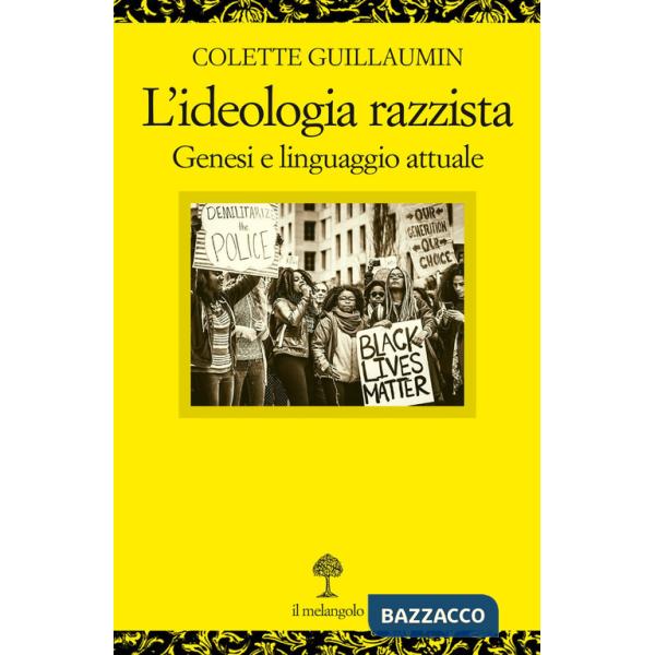 Ideologia razzista. Genesi e linguaggio attuale (L')