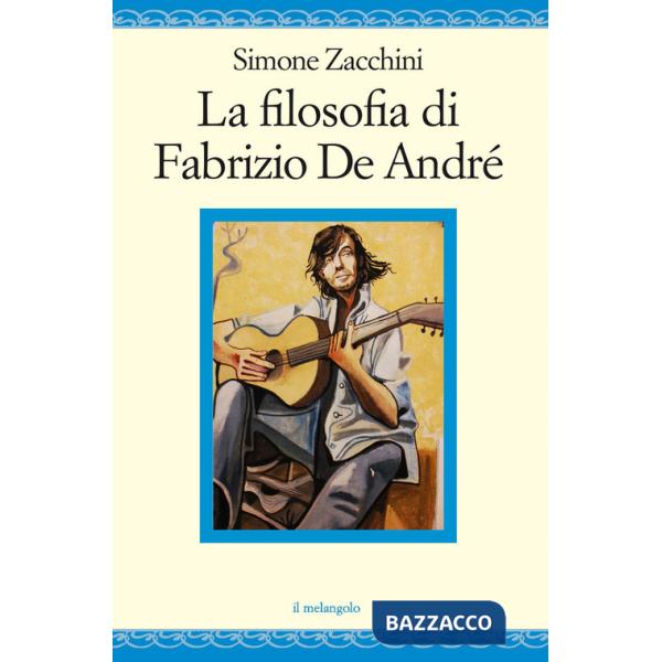 Filosofia di Fabrizio de André (La)