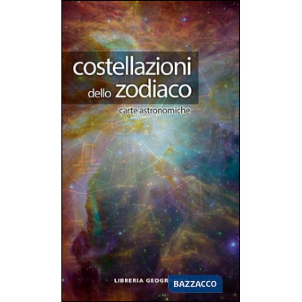 Costellazioni dello zodiaco. Carta astronomica. Ediz. a colori