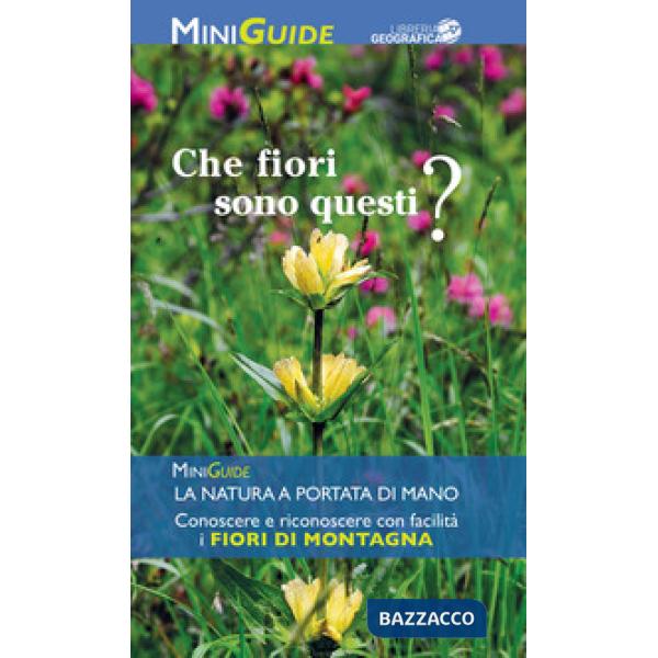 Fiori di montagna. Ediz. a colori