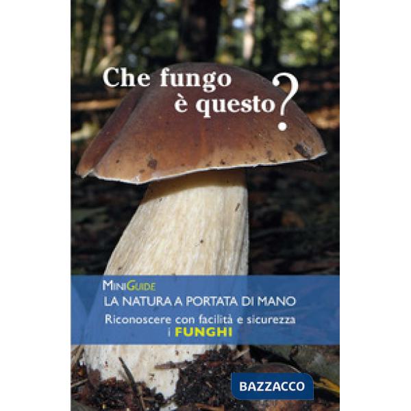 Funghi. Ediz. a colori