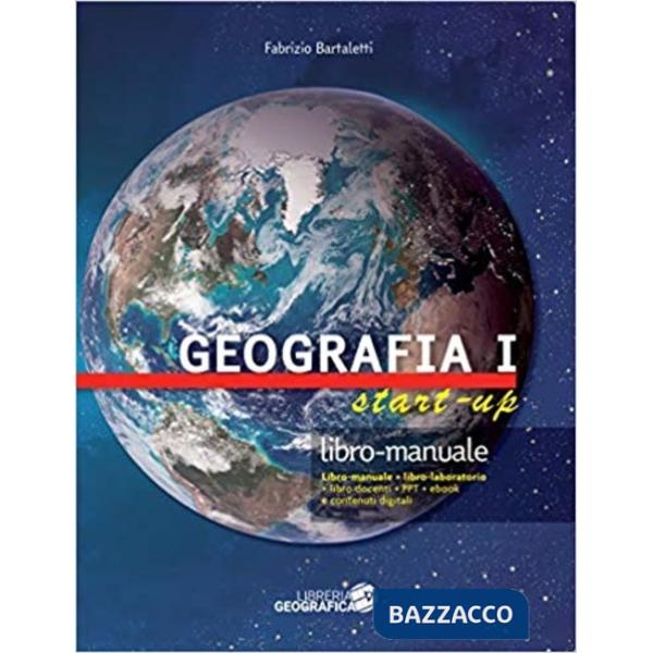 GEOGRAFIA START UP. MANUALE E LIBRO LABORATORIO VOL.1