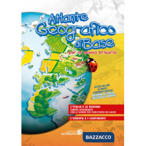 Atlante geografico di base. Per la scuola primaria. Con aggiornamento online. Con schede