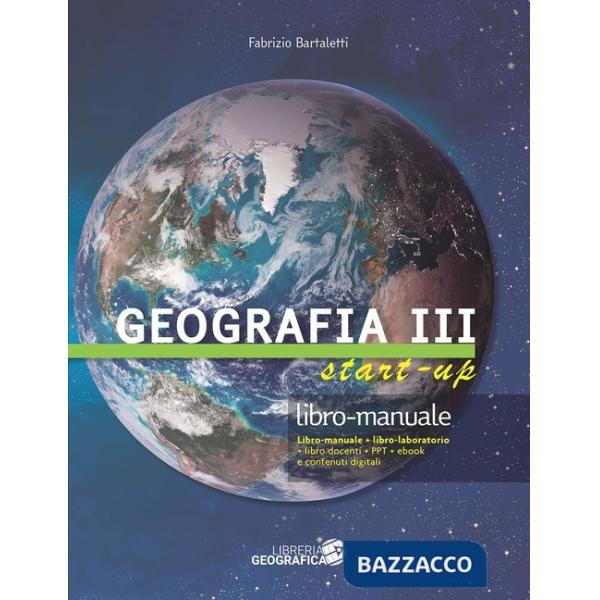 GEOGRAFIA START UP III. MANUALE E LIBRO LABORATORIO