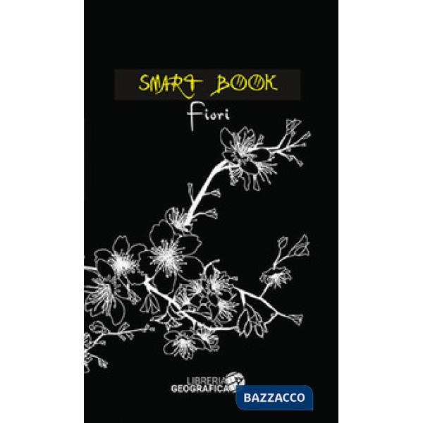 Fiori. Ediz. illustrata