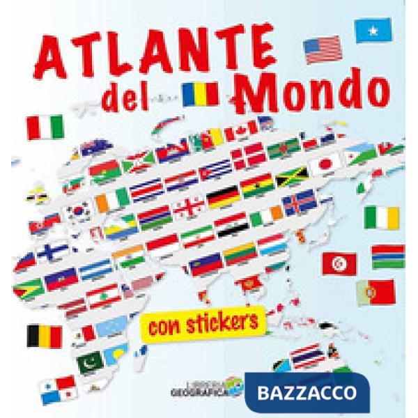 Atlante del mondo. Con adesivi. Ediz. a colori