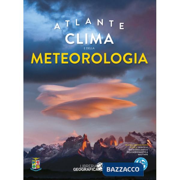 Atlante del clima e della meteorologia. Ediz. illustrata