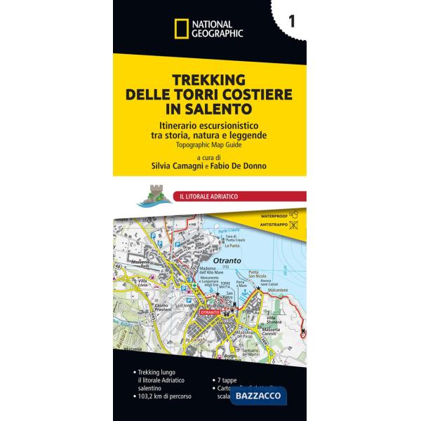 Trekking delle Torri costiere in Salento. Itinerario escursionistico tra storia, natura e leggende. Vol. 1: Litorale Adriatico