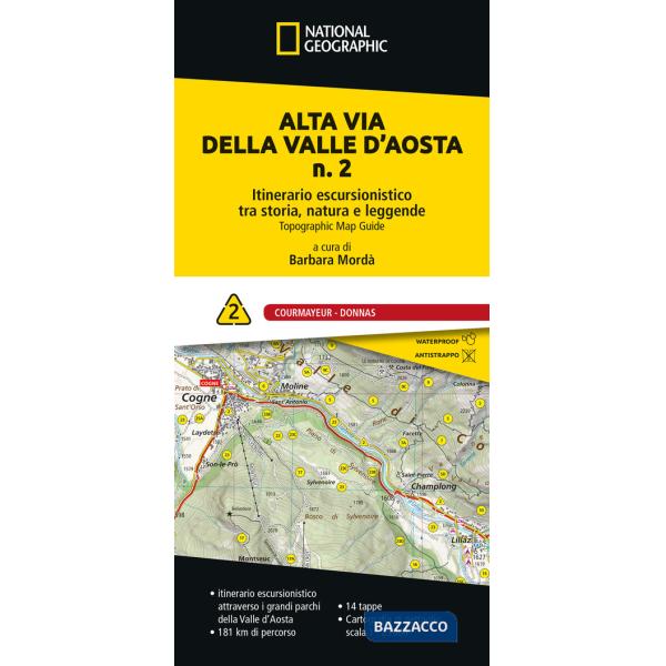 Alta via della Valle d'Aosta n. 2. Itinerario escursionistico tra storia, natura e leggende. Courmayeur - Donnas