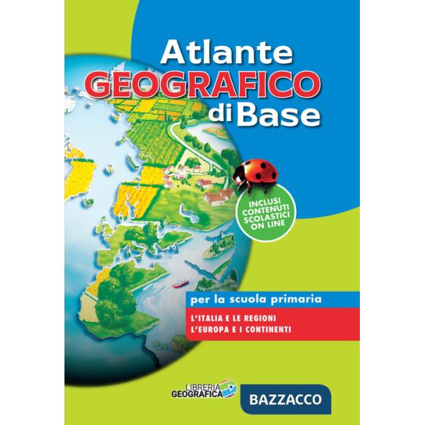 Atlante geografico di base. Per la scuola primaria. Con espansione online