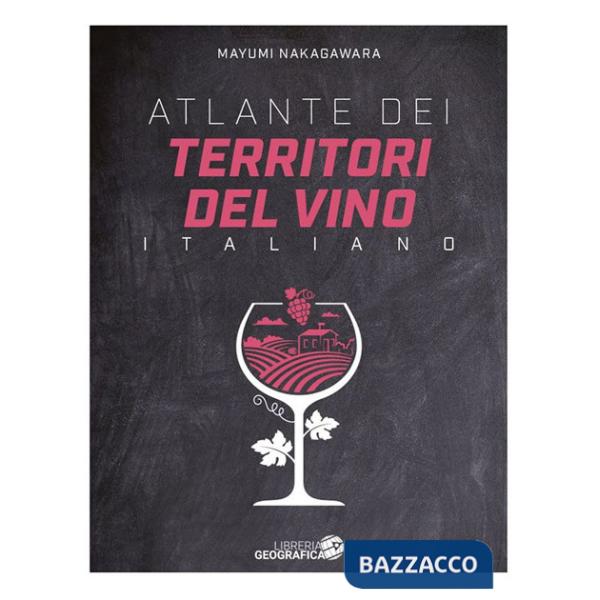 Atlante dei territori del vino italiano