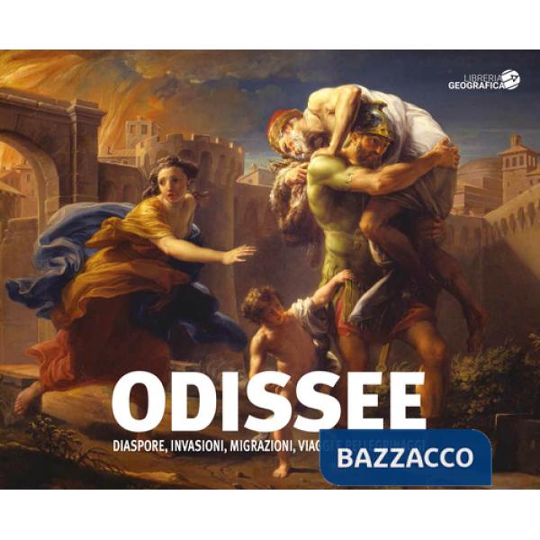 Odissee. Diaspore, invasioni, migrazioni, viaggi e pellegrinaggi. Catalogo della mostra (Torino, 16 novembre 2017-19 febbraio 20