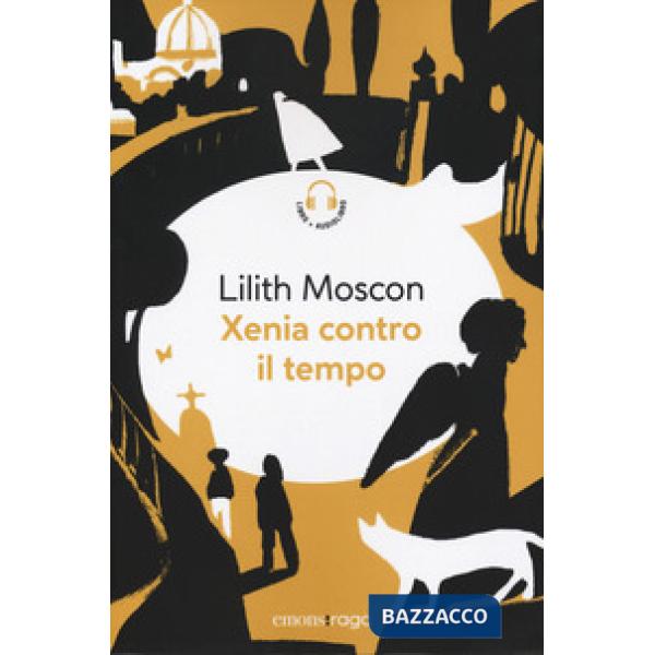 Xenia contro il tempo. Piazza bella piazza. Con audiolibro