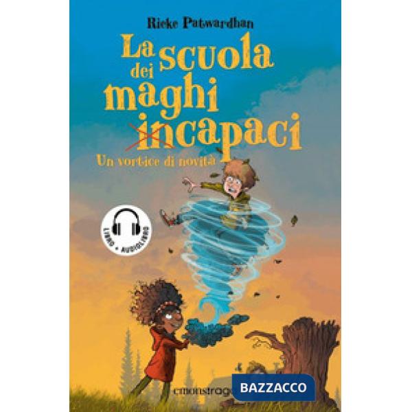 Scuola dei maghi incapaci. Un vortice di novità. Con audiolibro (La)
