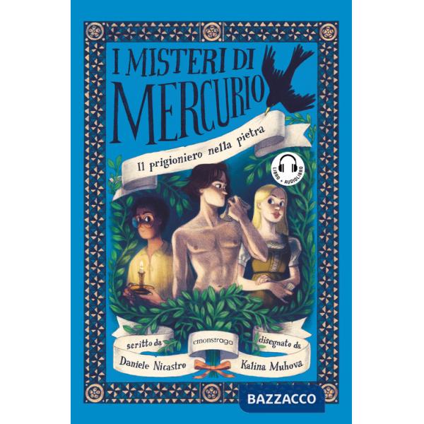 Prigioniero nella pietra. I misteri di Mercurio. Con audiolibro (Il)