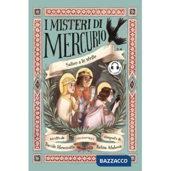 Salire a le stelle. I misteri di Mercurio. Con audiolibro. Vol. 4: Giotto