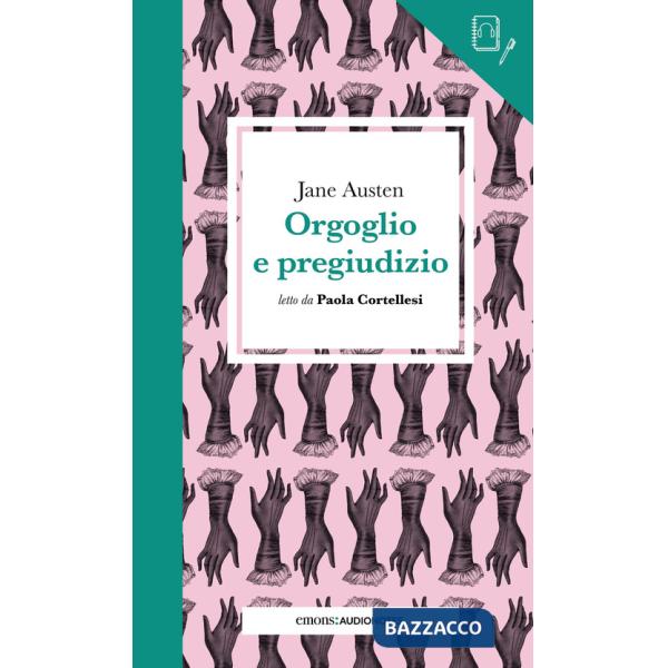 Orgoglio e pregiudizio letto da Paola Cortellesi. Quaderno. Con audiolibro