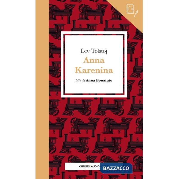 Anna Karenina letto da Anna Bonaiuto. Quaderno. Con audiolibro