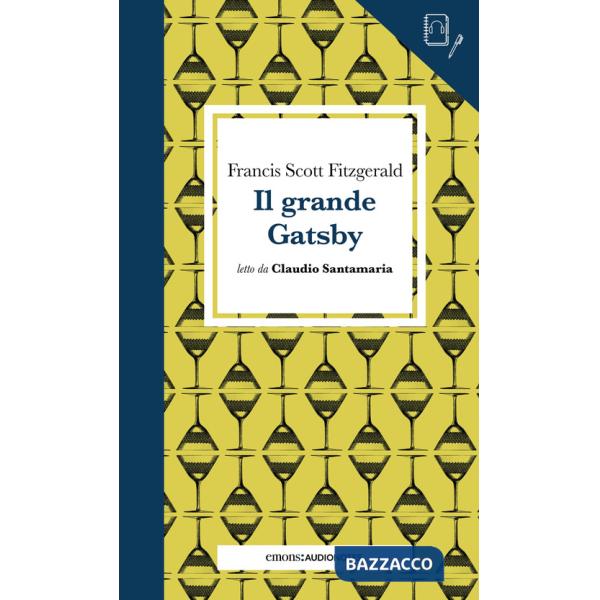 Grande Gatsby letto da Claudio Santamaria. Quaderno. Con audiolibro (Il)