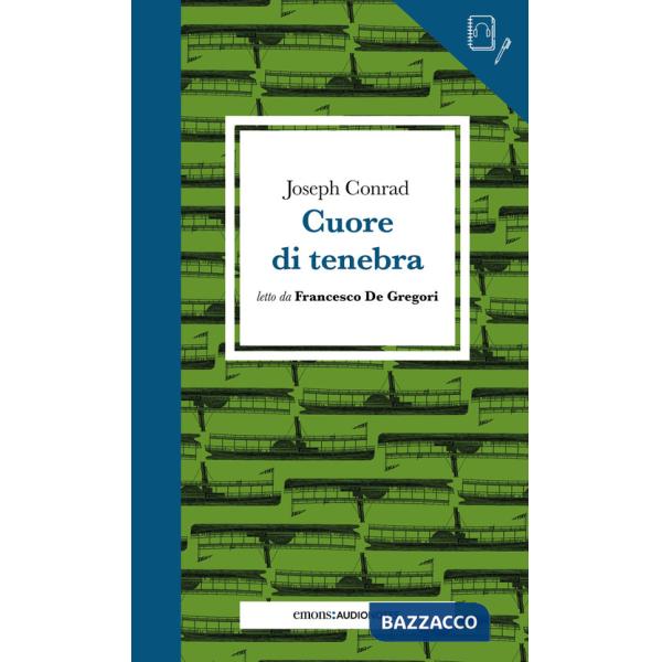 Cuore di tenebra letto da Francesco De Gregori. Quaderno. Con audiolibro