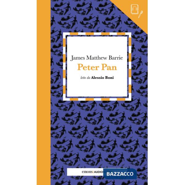 Peter Pan letto da Alessio Boni. Quaderno. Con audiolibro