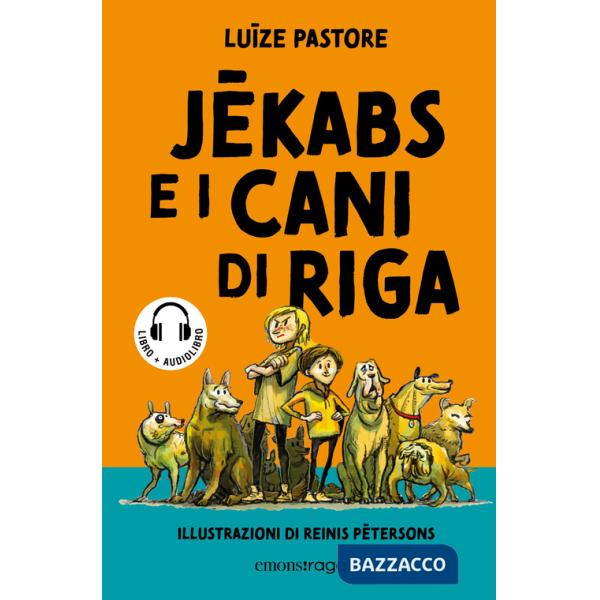 Jekabs e i cani di Riga. Con audiolibro