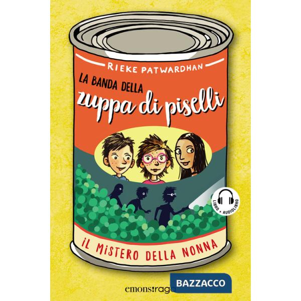 Mistero della nonna. La banda della zuppa di piselli. Con audiolibro (Il)