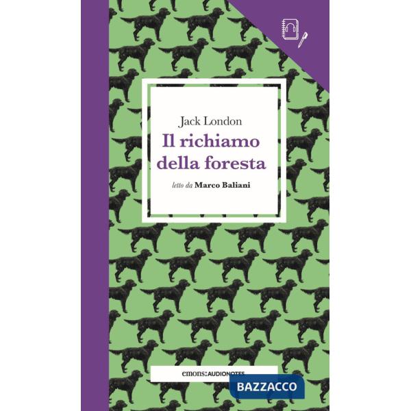 Richiamo della foresta letto da Marco Baliani. Quaderno. Con audiolibro (Il)
