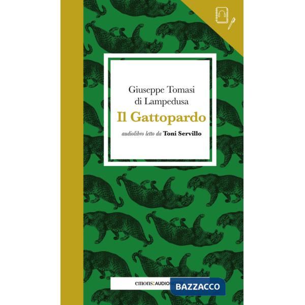 Gattopardo letto da Toni Servillo. Quaderno. Con audiolibro (Il)