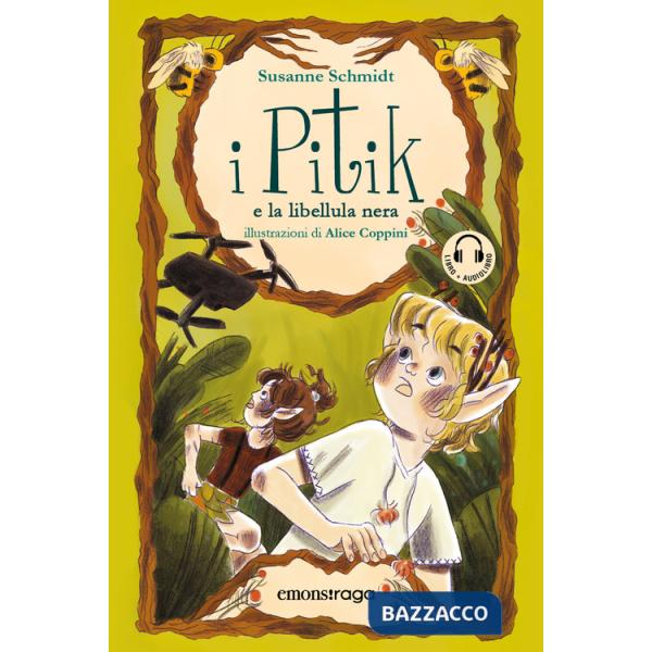 Pitik e la libellula nera. Con audiolibro (I)