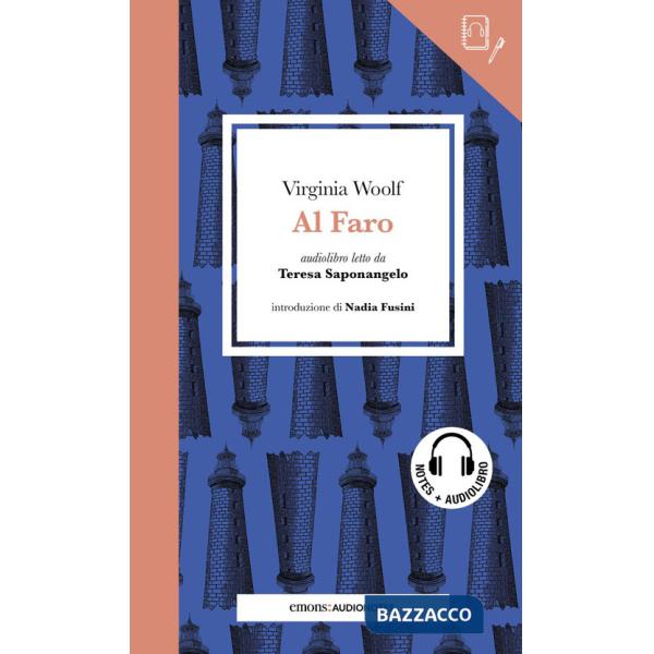 Al faro letto da Teresa Saponangelo. Quaderno. Con audiolibro