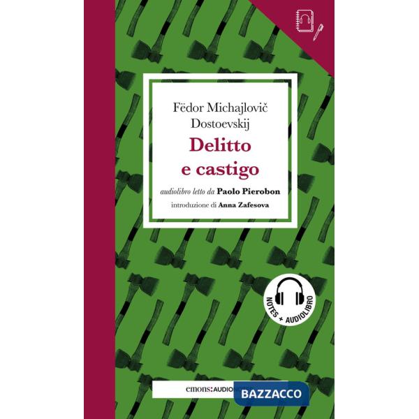 Delitto e castigo letto da Paolo Pierobon. Quaderno. Con audiolibro