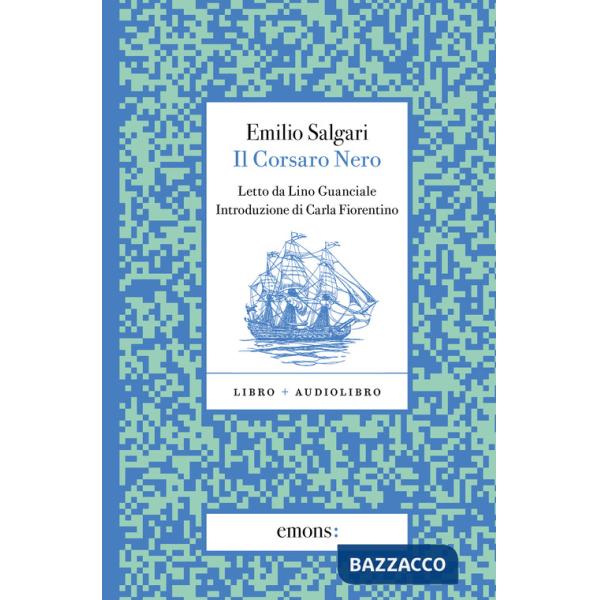 Corsaro Nero letto da Lino Guanciale. Con audiolibro (Il)