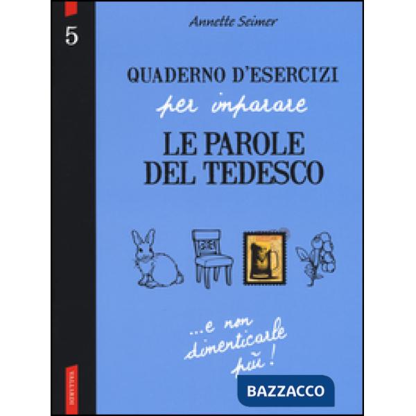 Quaderno d'esercizi per imparare le parole del tedesco. Vol. 5