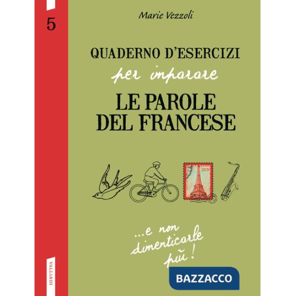 Quaderno d'esercizi per imparare le parole del francese. Vol. 5