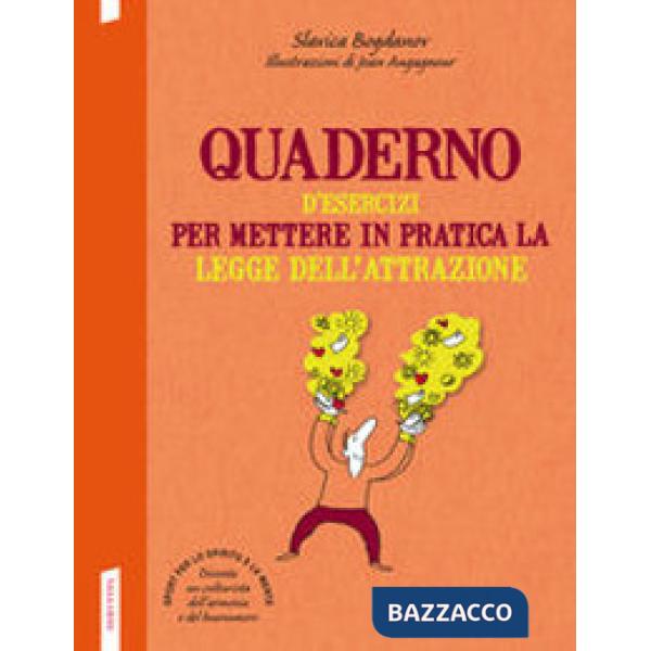 Quaderno d'esercizi per mettere in pratica la legge dell'attrazione