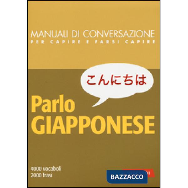 Parlo giapponese. 4000 vocaboli, 2000 frasi