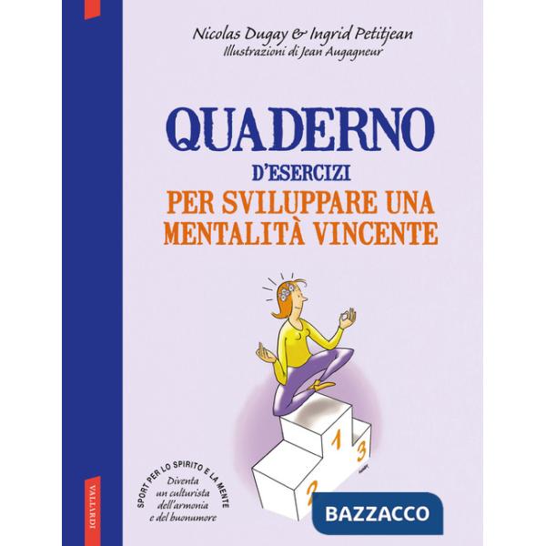 Quaderno d'esercizi per sviluppare una mentalità vincente