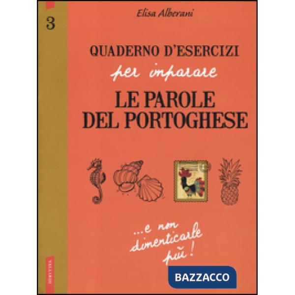 Quaderno d'esercizi per imparare le parole del portoghese. Vol. 3
