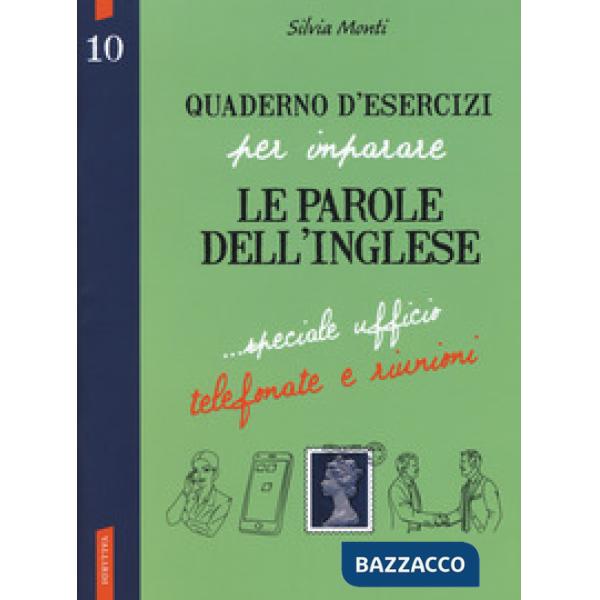 Quaderno d'esercizi per imparare le parole dell'inglese. Vol. 10
