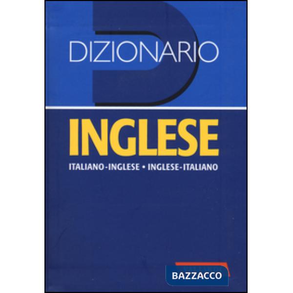Dizionario inglese. Italiano-inglese, inglese-italiano