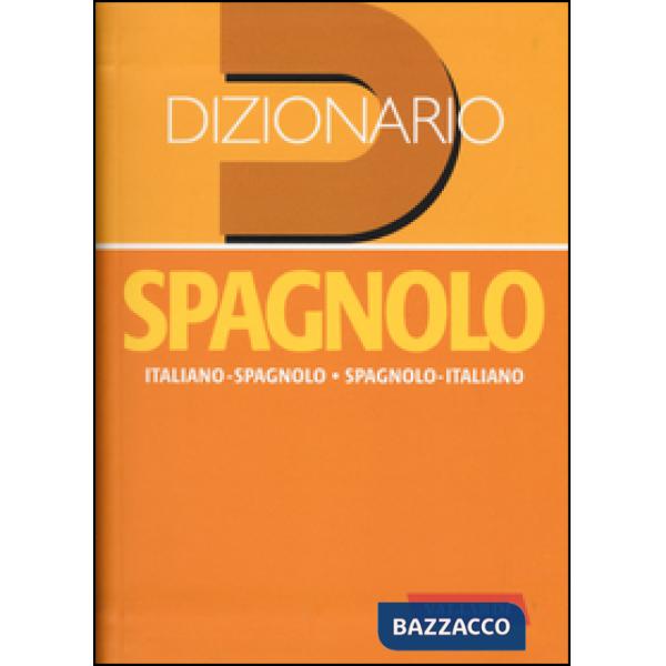 Dizionario spagnolo. Italiano-spagnolo, spagnolo-italiano