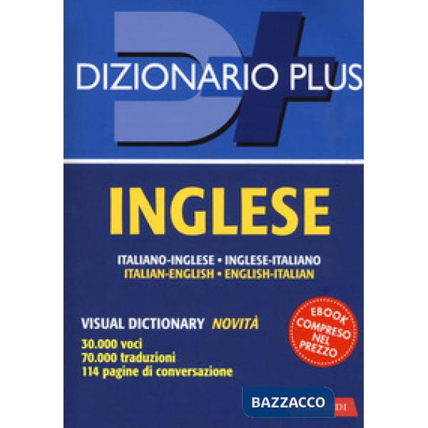 Dizionario inglese. Italiano-inglese, inglese-italiano. Con ebook