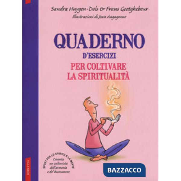 Quaderno d'esercizi per coltivare la spiritualità