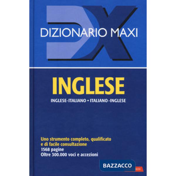 Dizionario maxi. Inglese. Italiano-inglese, inglese-italiano