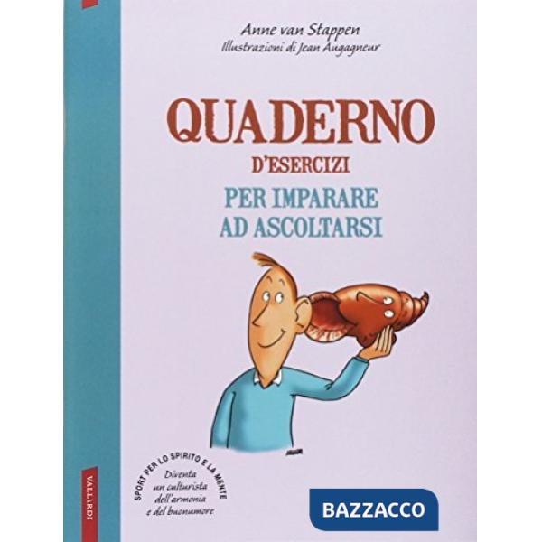 Quaderno d'esercizi per imparare ad ascoltarsi