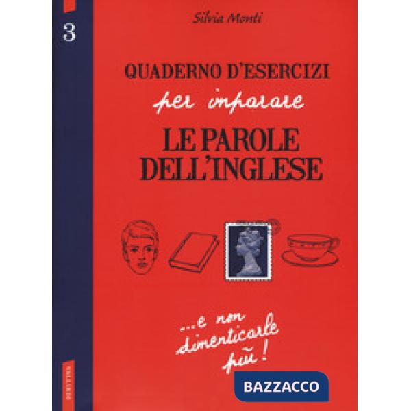 Quaderno d'esercizi per imparare le parole dell'inglese. Vol. 3