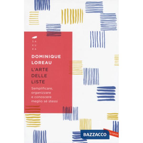 Arte delle liste. Semplificare, organizzare e conoscere meglio sé stessi (L')
