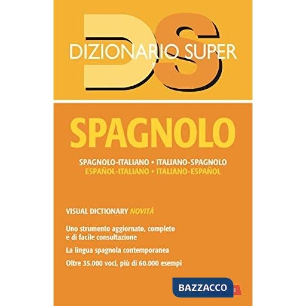 Dizionario spagnolo. Spagnolo-italiano, italiano-spagnolo